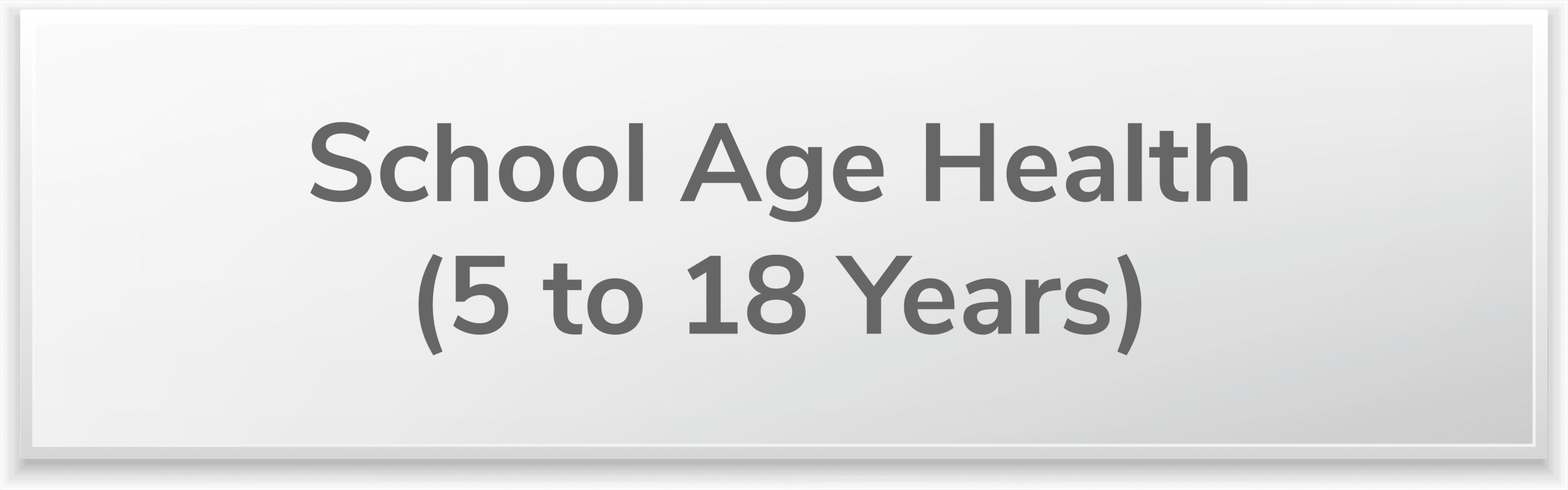 School Age Health Button